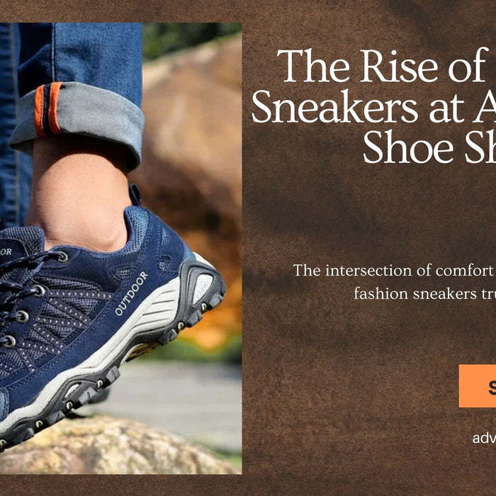 The Rise of Fashion Sneakers at Adventure Shoe Shop